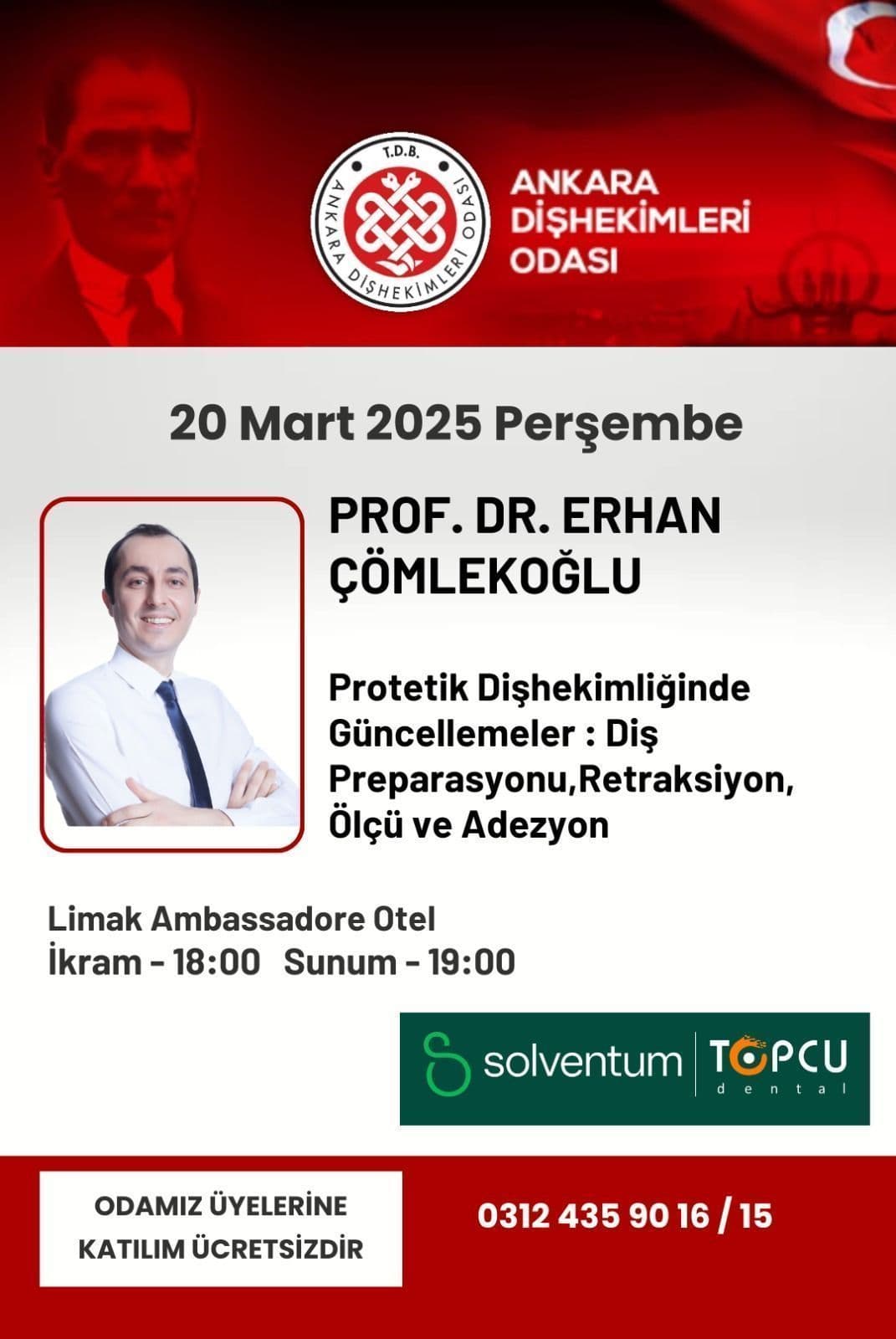 “20 Mart 2025 - “Protetik dişhekimliğinde güncellemeler : Diş preparasyonu,retraksiyon, ölçü ve adezyon” başlıklı konferans” görseli