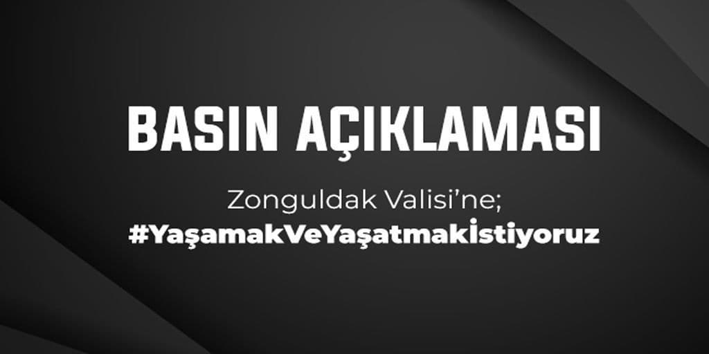 “Basın açıklaması - zonguldak valisine; `Yaşamak ve yaşatmak istiyoruz`” görseli